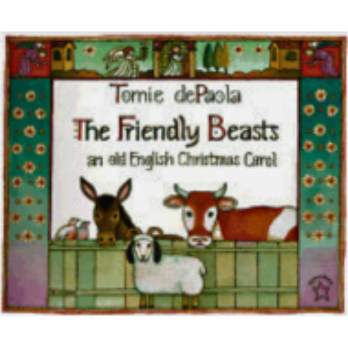 Friendly Beasts Friendly Beasts