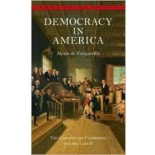 Democracy in America (complete & unabridged) Democracy in America (complete & unabridged)