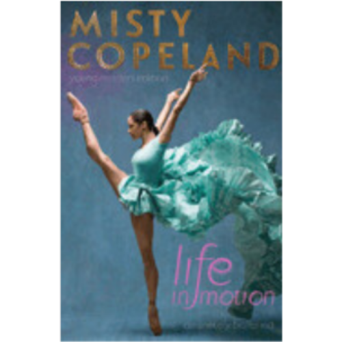 Life in Motion: An Unlikely Ballerina (Young Readers)