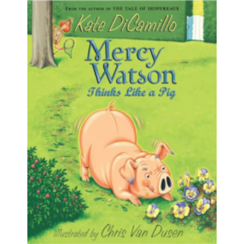Mercy Watson Thinks Like a Pig (Mercy Watson #5)
