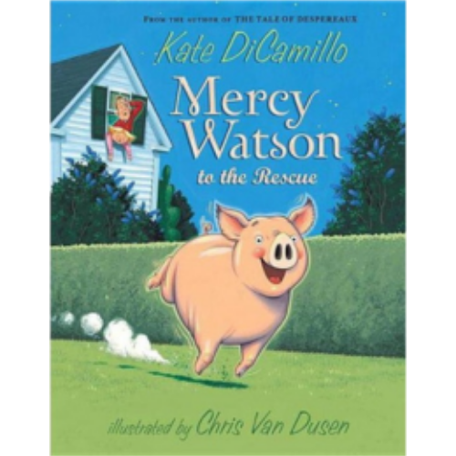 Mercy Watson to the Rescue (Mercy Watson #1)