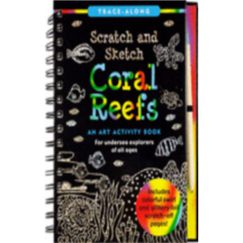 Scratch & Sketch - Coral Reefs Scratch & Sketch - Coral Reefs