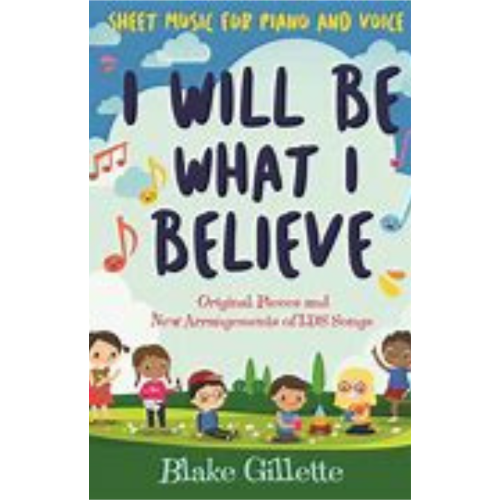 I Will Be What I Believe - CD
