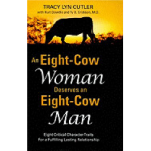 Eight-Cow Woman Deserves an Eight-Cow Man, An Eight-Cow Woman Deserves an Eight-Cow Man, An