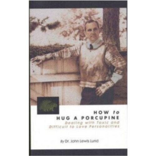 How to Hug a Porcupine How to Hug a Porcupine