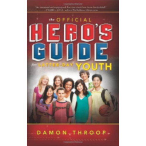 Official Hero's Guide for Latter-Day Youth