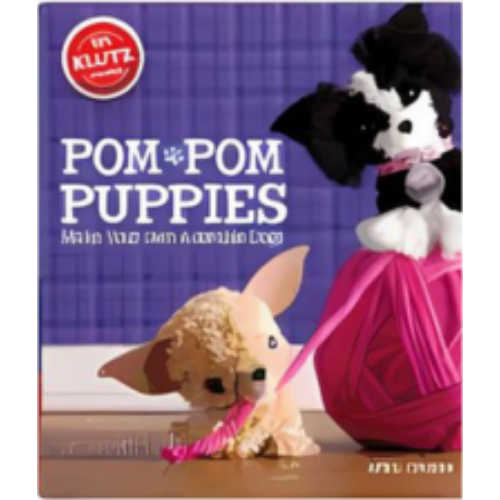 Pom Pom Puppies (Klutz) Pom Pom Puppies (Klutz)