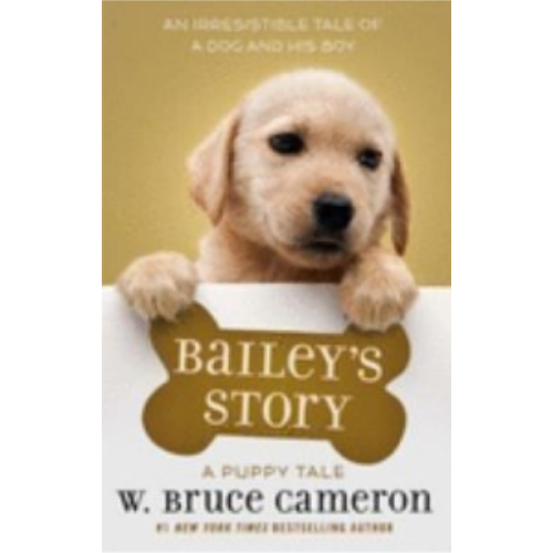 Bailey's Story (A Puppy Tale) Bailey's Story (A Puppy Tale)