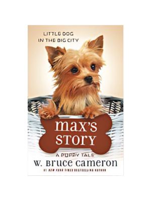 Max's Story (A Puppy Tale) Max's Story (A Puppy Tale)