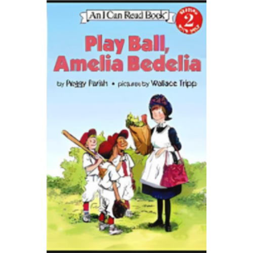 Play Ball Amelia Bedelia