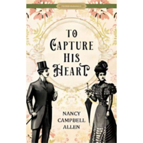 To Capture His Heart To Capture His Heart