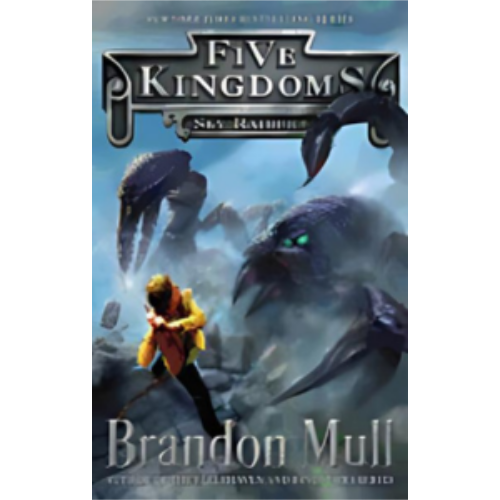 Five Kingdoms #1: Sky Raiders