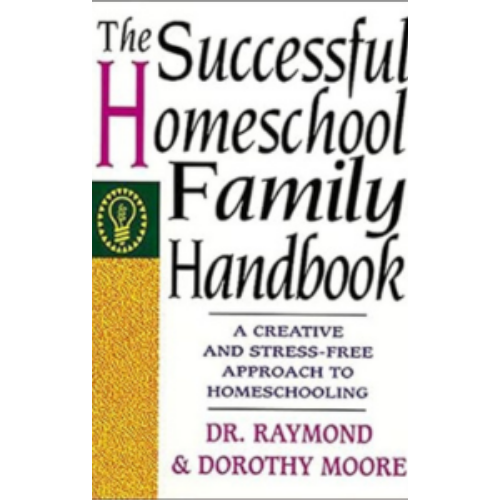 Successful Homeschool Family Handbook, The