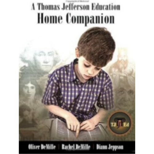 Thomas Jefferson Education Home Companion, A