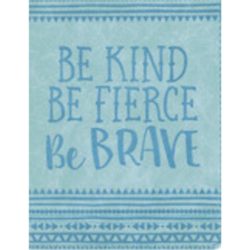 Be Kind, Be Fierce, Be Brave Artisan Journal