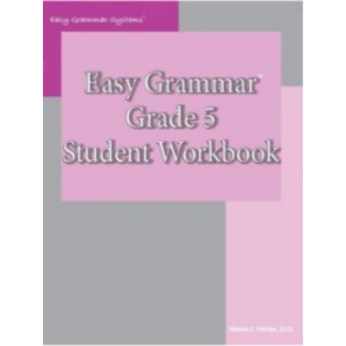 Easy Grammar 5 Student Workbook Easy Grammar 5 Student Workbook