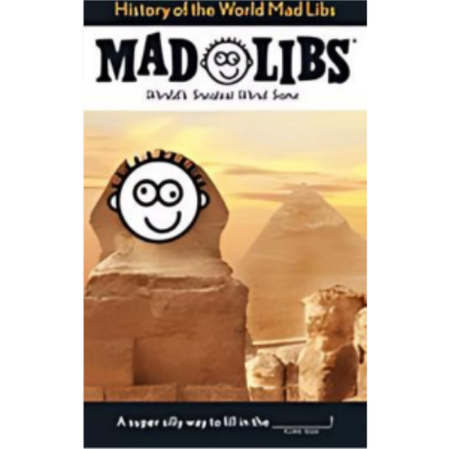 Mad Libs - History of the World Mad Libs - History of the World