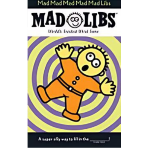 Mad Libs - Mad Mad Mad Mad Mad Libs Mad Libs - Mad Mad Mad Mad Mad Libs