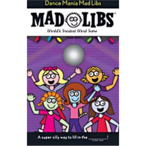Mad Libs - Dance Mania Mad Libs - Dance Mania