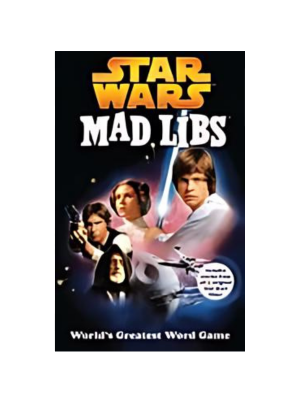 Mad Libs - Star Wars Mad Libs - Star Wars