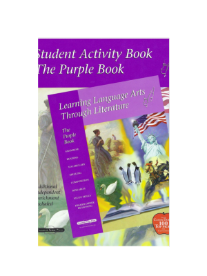 Learning Language Arts Through Literature - Purple Book Student Grade 5 Learning Language Arts Through Literature - Purple Book Student Grade 5