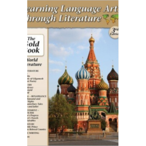 Learning Language Arts Through Literature - Gold Book World Literature Grade 9-12 Learning Language Arts Through Literature - Gold Book World Literature Grade 9-12