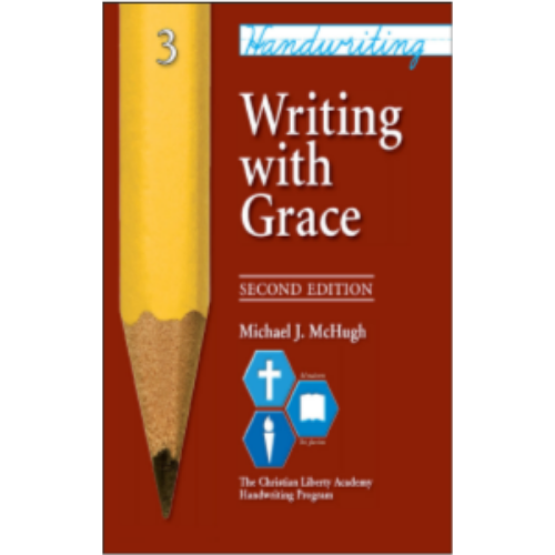 Handwriting: Writing with Grace, 2nd Edition (Grade 3)