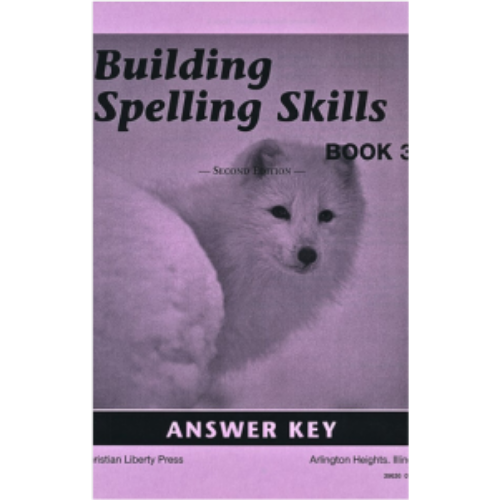 Building Spelling Skills Book 3 Answer Key (2nd Edition)