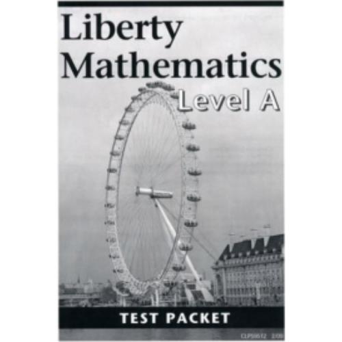 Liberty Mathematics Level A Test Packet Liberty Mathematics Level A Test Packet