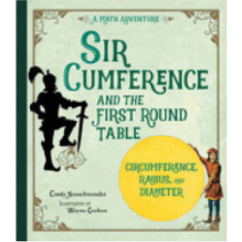 Sir Cumference and the First Round Table Sir Cumference and the First Round Table