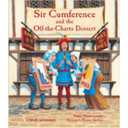 Sir Cumference and the Off-The-Charts Dessert Sir Cumference and the Off-The-Charts Dessert