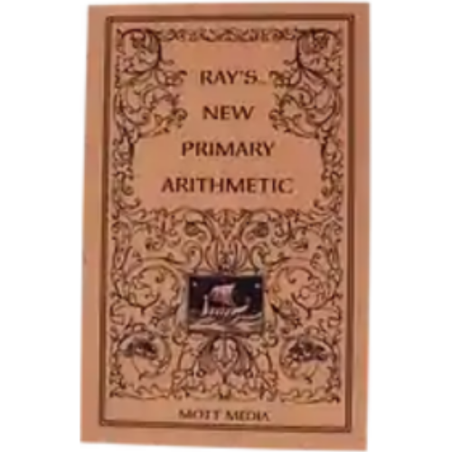 Ray's Primary Arithmetic - Grades 1&2 Ray's Primary Arithmetic - Grades 1&2