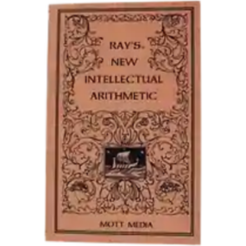 Ray's Intellectual Arithmetic - Grades 3-4