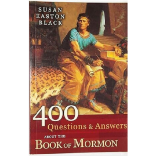 400 Questions & Answers About the Book of Mormon 400 Questions & Answers About the Book of Mormon