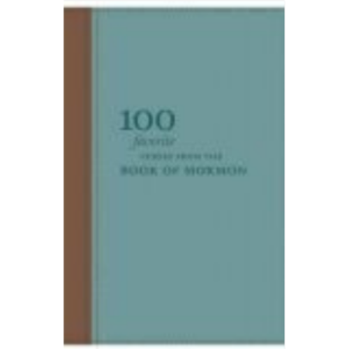 100 Favorite Verses From the Book of Mormon