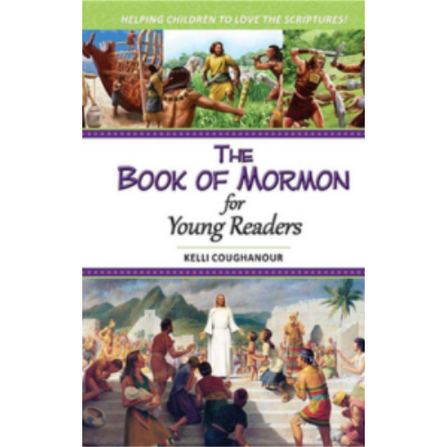 Book of Mormon for Young Readers, The Book of Mormon for Young Readers, The