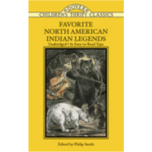 Favorite North American Indian Legends (Children's Thrift Classics) Favorite North American Indian Legends (Children's Thrift Classics)