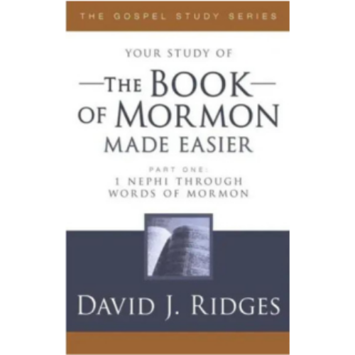 Book of Mormon Made Easier, Part 1 Book of Mormon Made Easier, Part 1