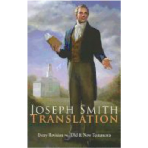Joseph Smith Translation Joseph Smith Translation