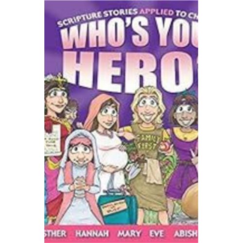 Who's Your Hero? For Girls