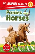 Ponies and Horses (DK Reader) Ponies and Horses (DK Reader)