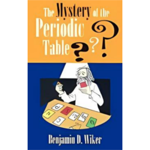 Mystery of the Periodic Table Mystery of the Periodic Table