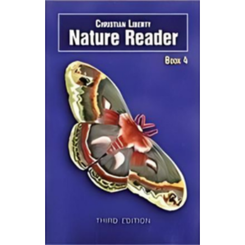 Christian Liberty Nature Reader Book 4 (3rd edition)