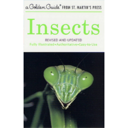 Field Guide - Insects (Golden Guide) Field Guide - Insects (Golden Guide)