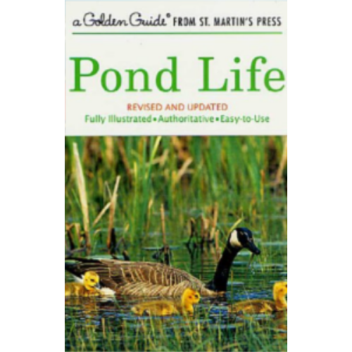 Field Guide - Pond Life (Revised & Updated) (Golden Guide) Field Guide - Pond Life (Revised & Updated) (Golden Guide)