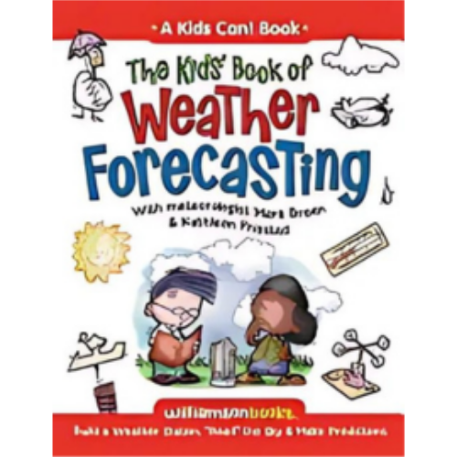 Kids' Book of Weather Forecasting, The Kids' Book of Weather Forecasting, The