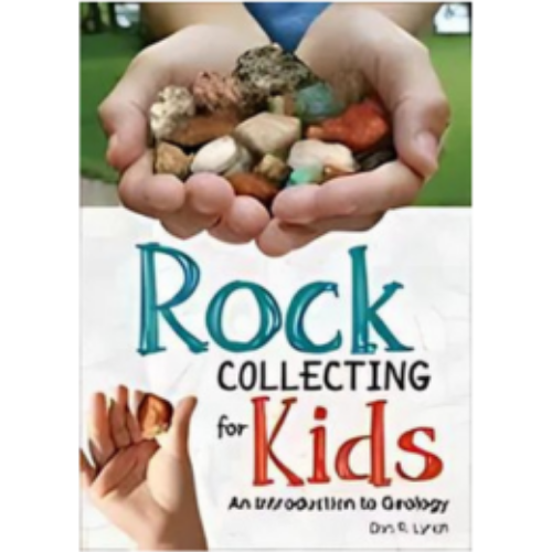 Rock Collecting for Kids Rock Collecting for Kids