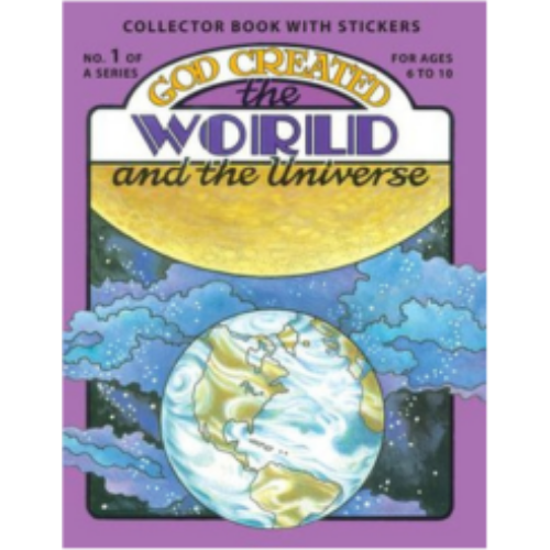 God Created the World and the Universe God Created the World and the Universe