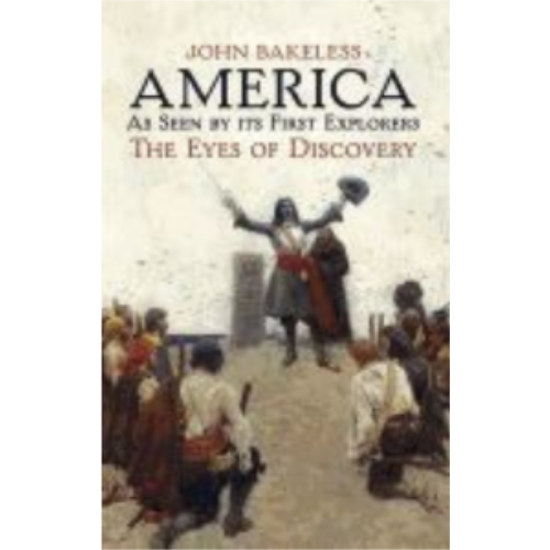 America as Seen by Its First Explorers America as Seen by Its First Explorers