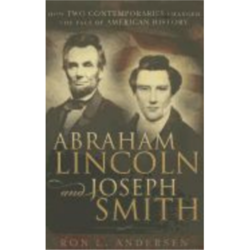 Abraham Lincoln and Joseph Smith